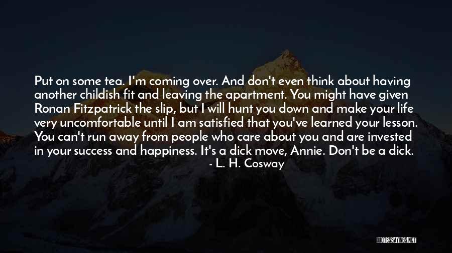 Hiddenly Mean Quotes By L. H. Cosway Hiddenly Mean Quotes By L. H. Cosway