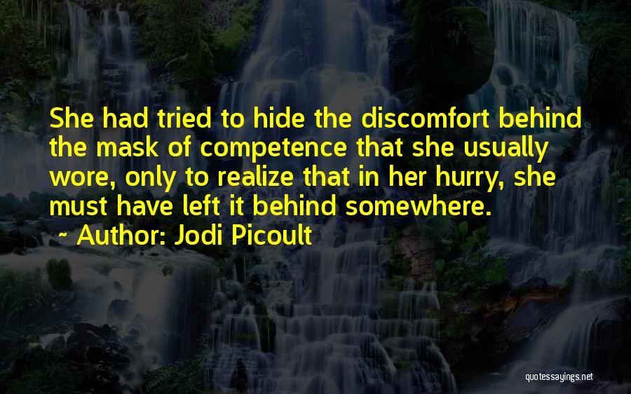 Hide Behind The Mask Quotes By Jodi Picoult