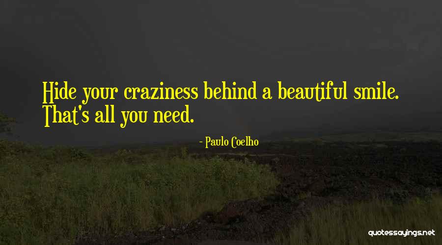 Hide Behind Your Smile Quotes By Paulo Coelho