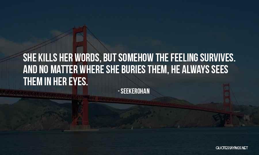 Hide Feelings Love Quotes By Seekerohan