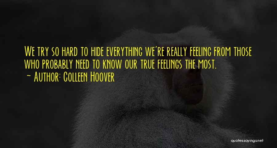 Hide Feelings Quotes By Colleen Hoover