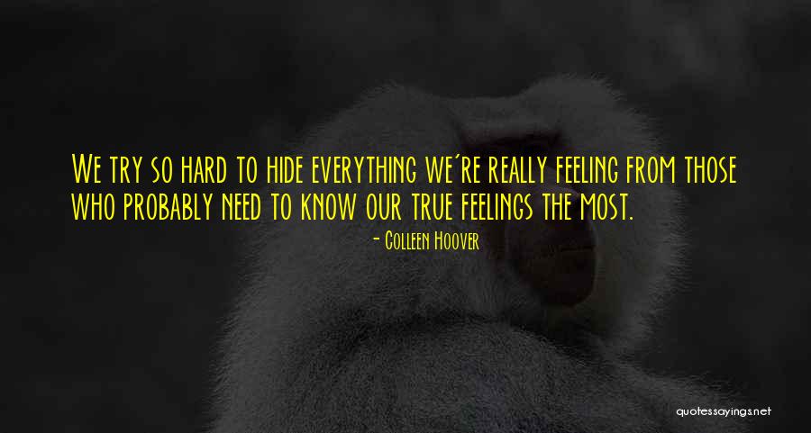 Hide Feelings Quotes By Colleen Hoover