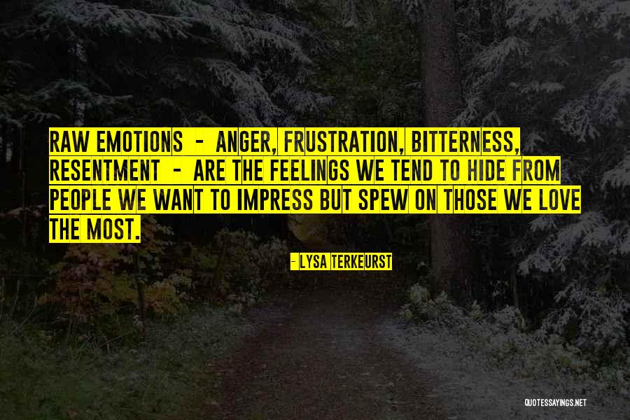 Hide Feelings Quotes By Lysa TerKeurst Hide Feelings Quotes By Lysa TerKeurst