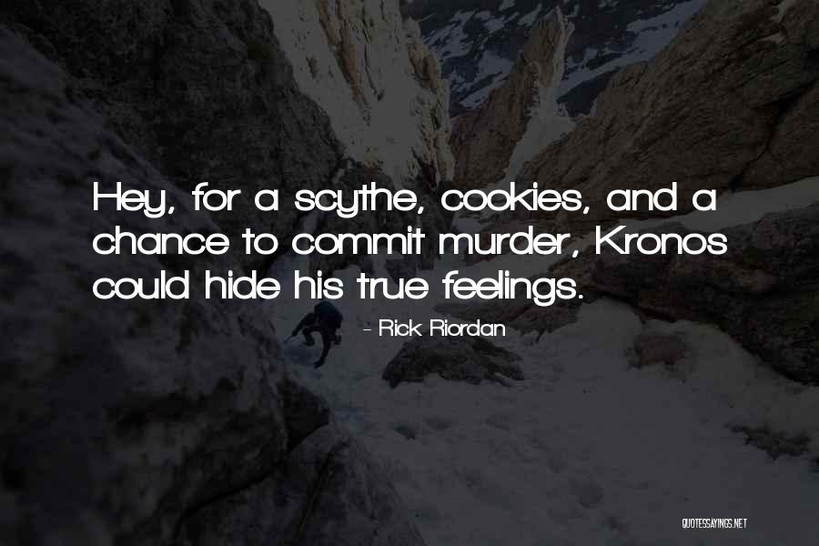 Hide Feelings Quotes By Rick Riordan