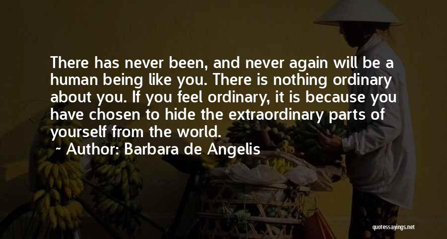 Hide From The World Quotes By Barbara De Angelis