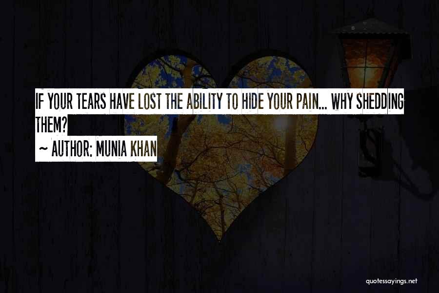 Hide My Sadness Quotes By Munia Khan