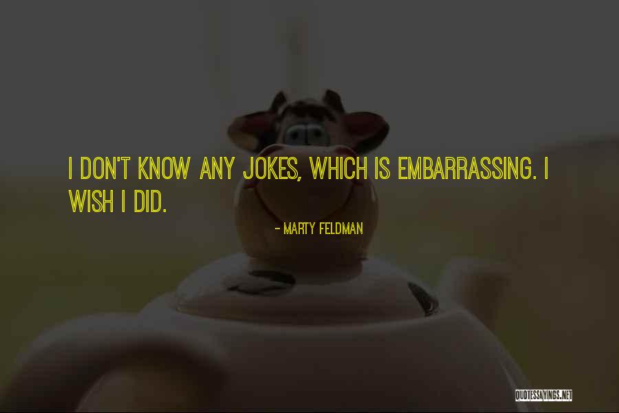 Hide Old People Quotes By Marty Feldman Hide Old People Quotes By Marty Feldman