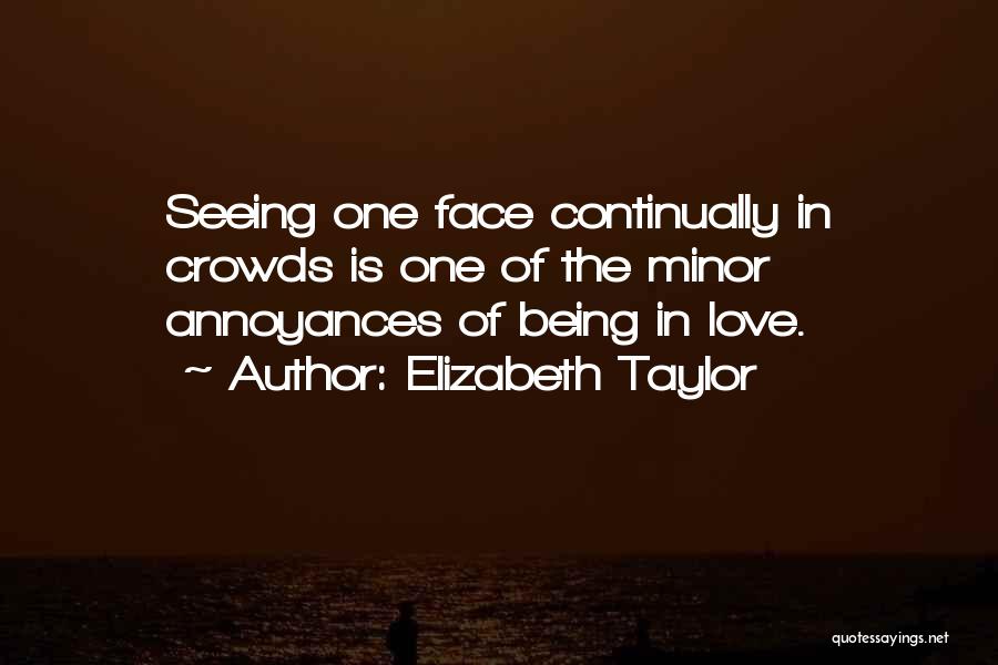 Hide Seek Love Quotes By Elizabeth Taylor