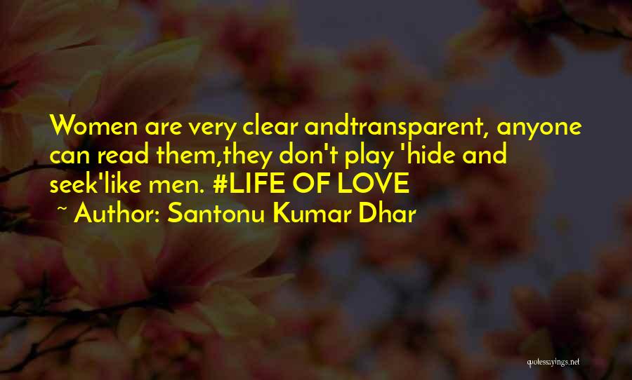 Hide Seek Love Quotes By Santonu Kumar Dhar