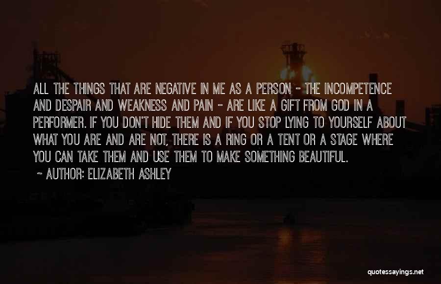 Hide Something Quotes By Elizabeth Ashley