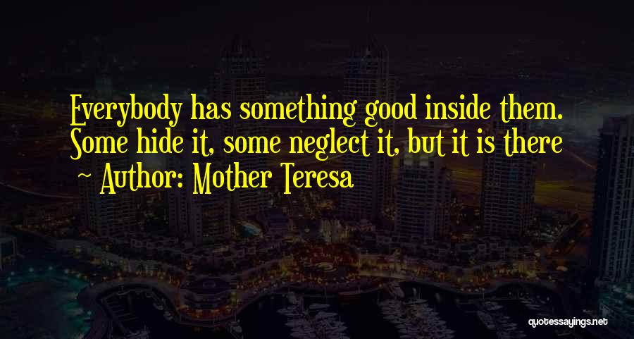 Hide Something Quotes By Mother Teresa