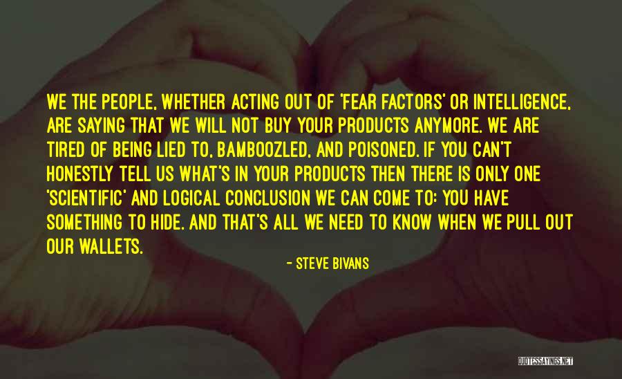 Hide Something Quotes By Steve Bivans Hide Something Quotes By Steve Bivans