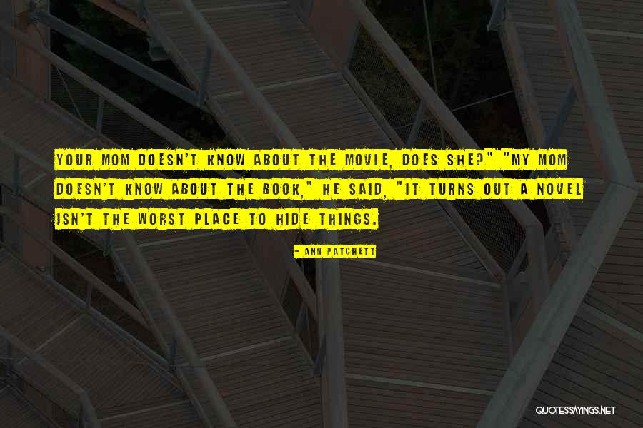 Hide The Movie Quotes By Ann Patchett Hide The Movie Quotes By Ann Patchett