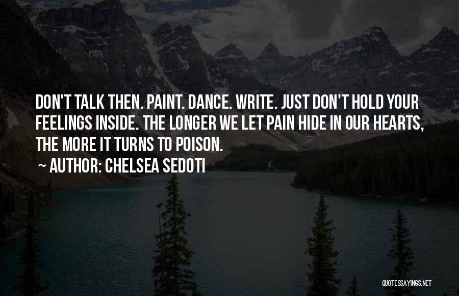 Hide The Pain Quotes By Chelsea Sedoti