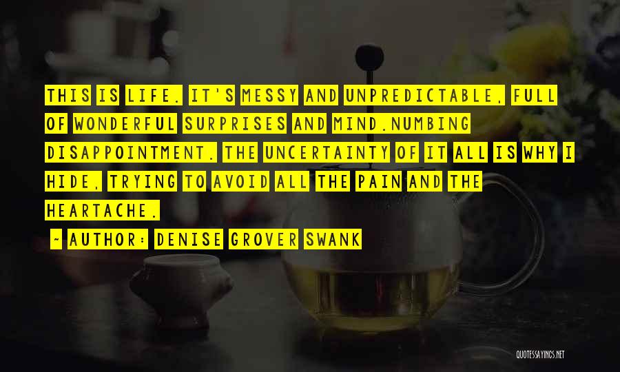 Hide The Pain Quotes By Denise Grover Swank