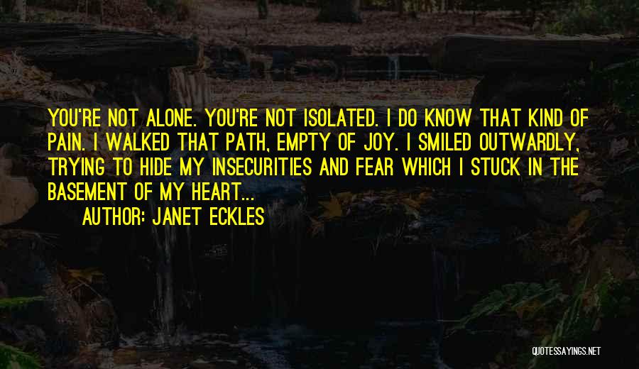 Hide The Pain Quotes By Janet Eckles