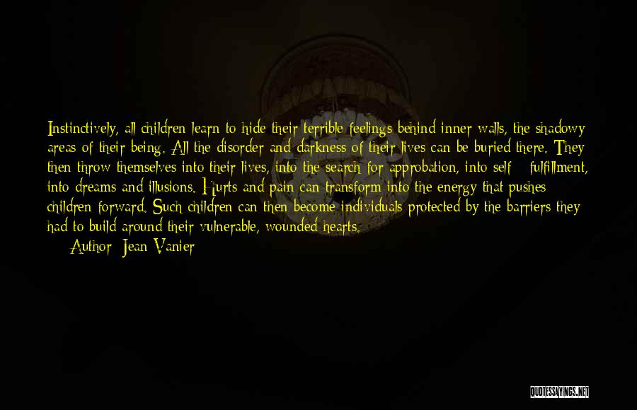 Hide The Pain Quotes By Jean Vanier