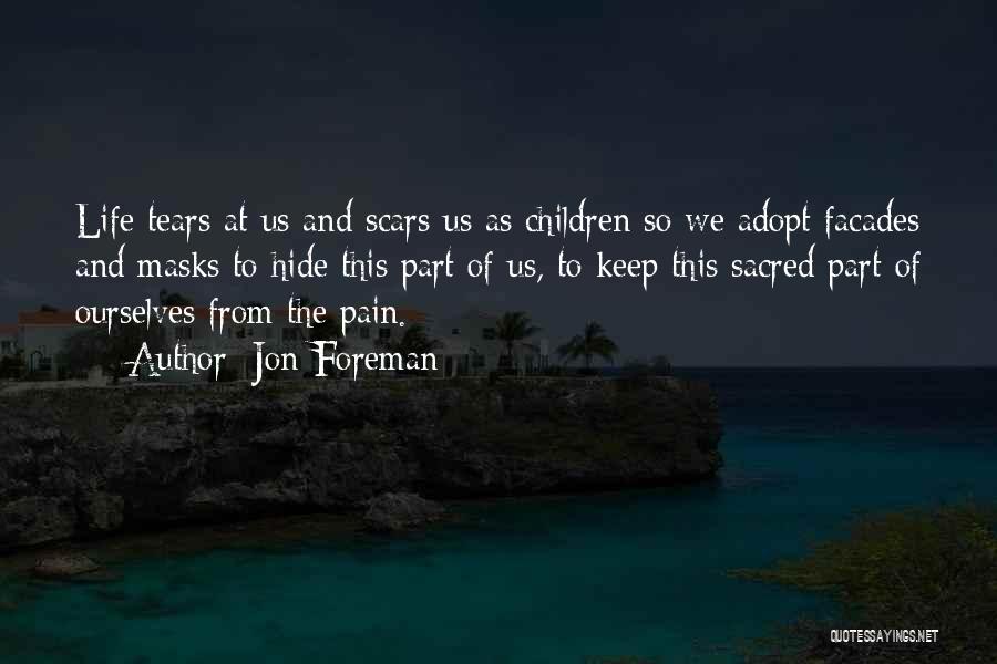 Hide The Pain Quotes By Jon Foreman