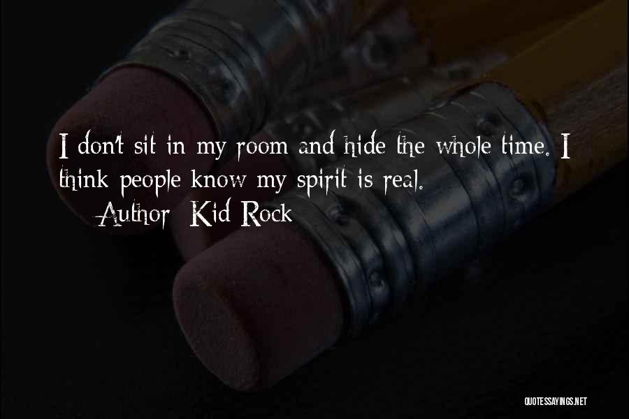 Hide Under A Rock Quotes By Kid Rock