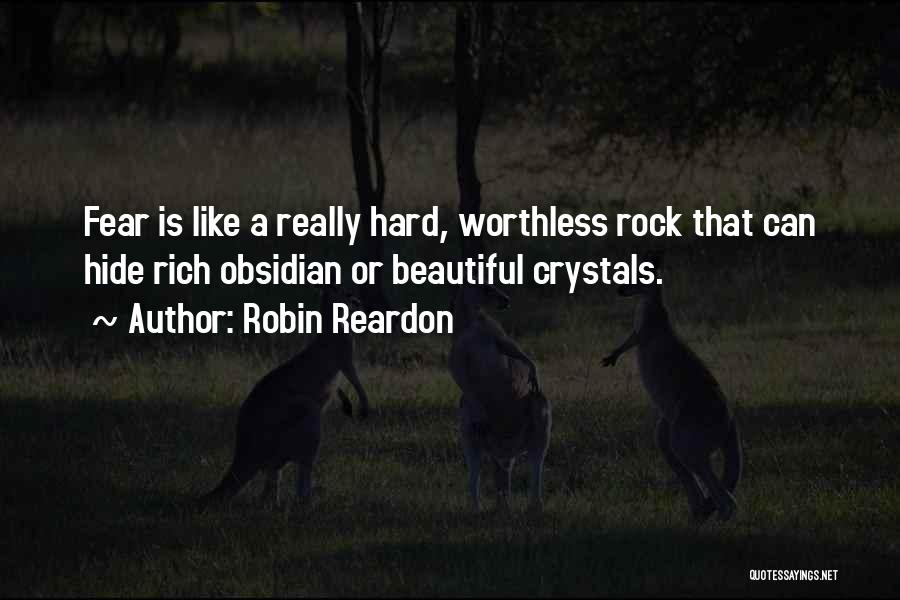 Hide Under A Rock Quotes By Robin Reardon