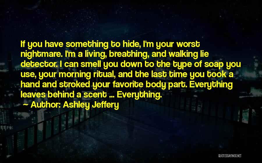 Hide Your Body Quotes By Ashley Jeffery