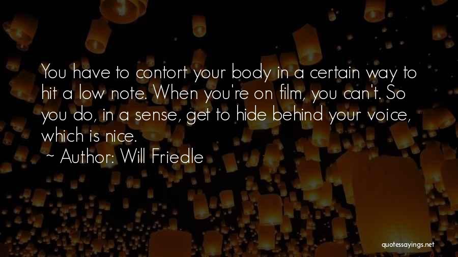 Hide Your Body Quotes By Will Friedle