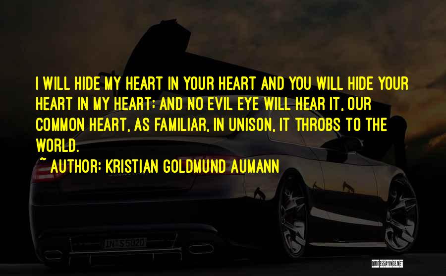 Hide Your Love Quotes By Kristian Goldmund Aumann