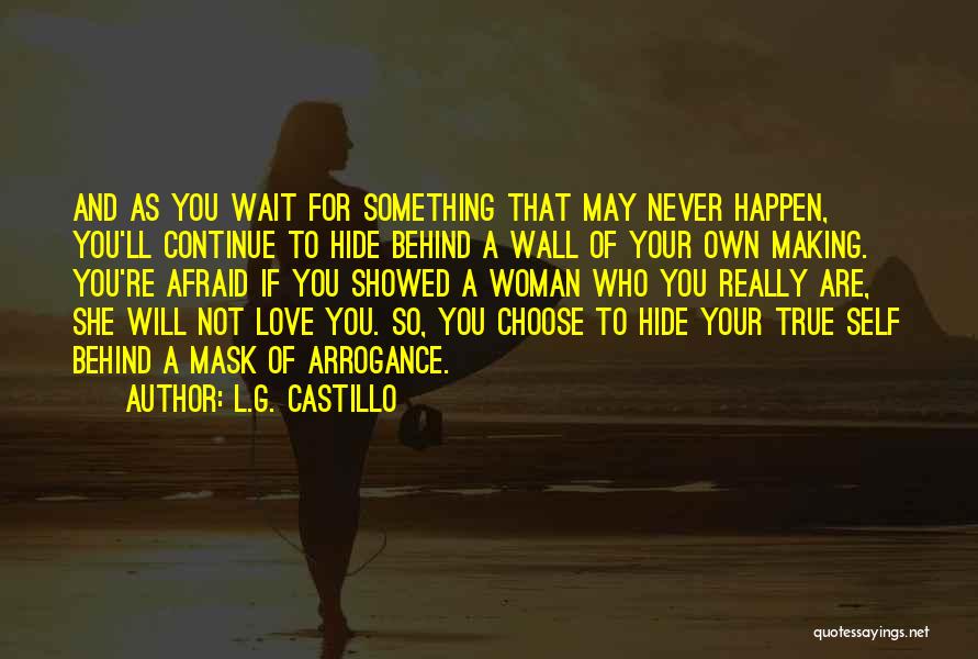 Hide Your Love Quotes By L.G. Castillo