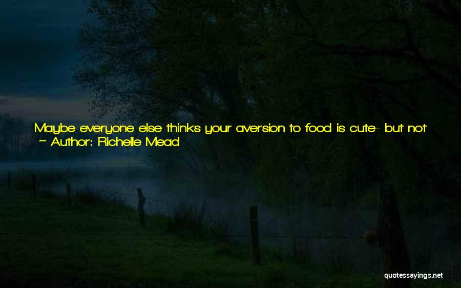Hide Your Love Quotes By Richelle Mead