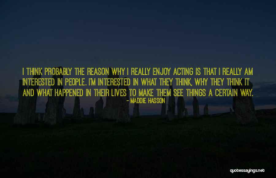 Hideaki Nagashima Quotes By Maddie Hasson Hideaki Nagashima Quotes By Maddie Hasson