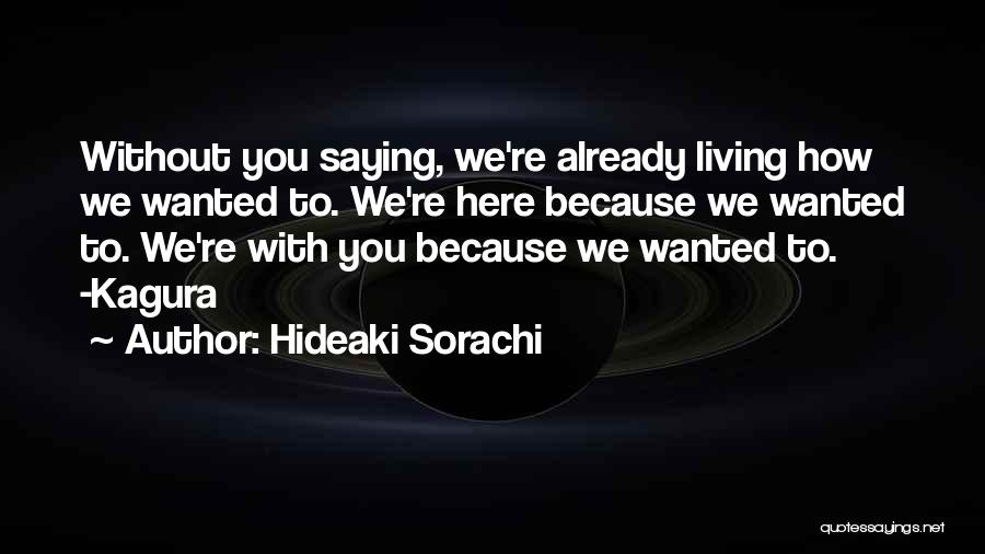 Hideaki Quotes By Hideaki Sorachi