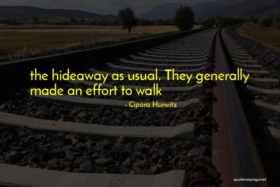 Hideaway Quotes By Cipora Hurwitz