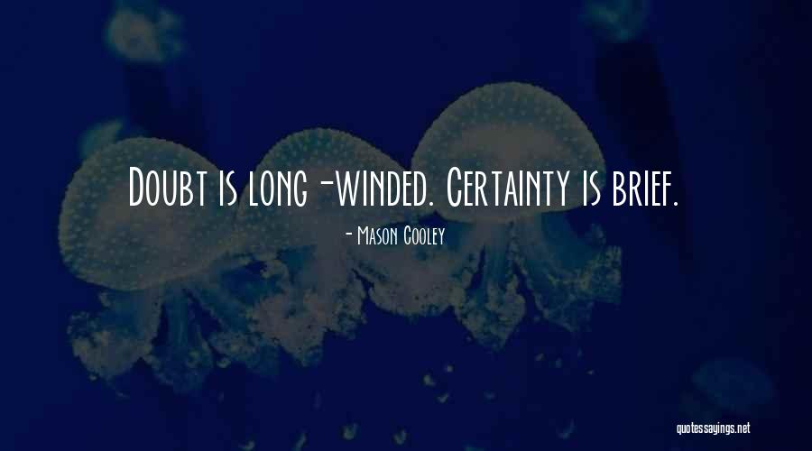 Hidebound Quotes By Mason Cooley Hidebound Quotes By Mason Cooley