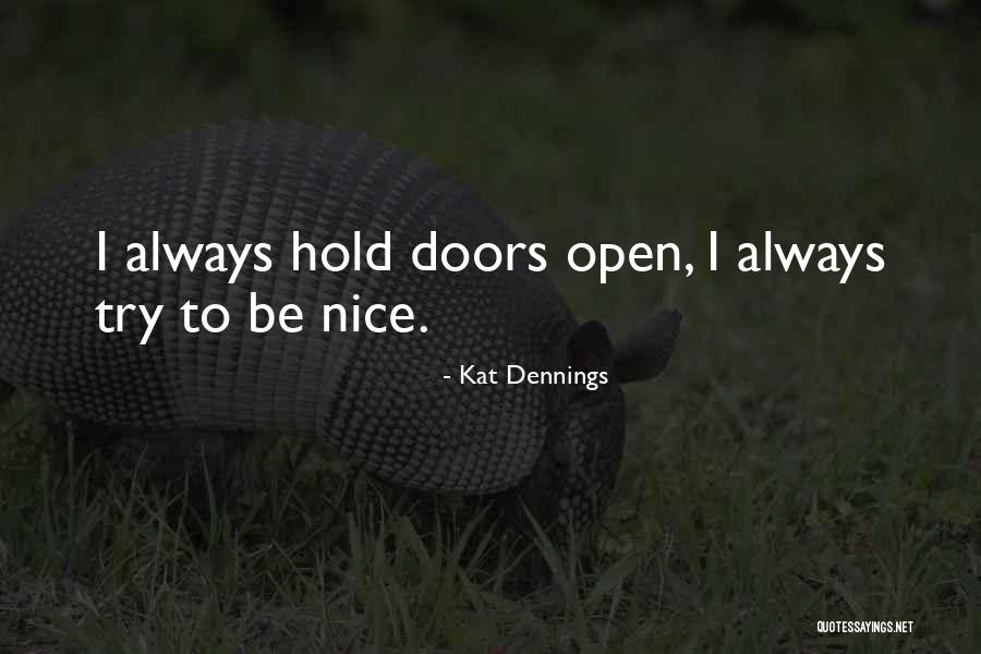 Hidehiko Yoshida Quotes By Kat Dennings Hidehiko Yoshida Quotes By Kat Dennings