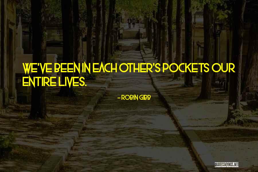 Hidehito Matoba Quotes By Robin Gibb Hidehito Matoba Quotes By Robin Gibb
