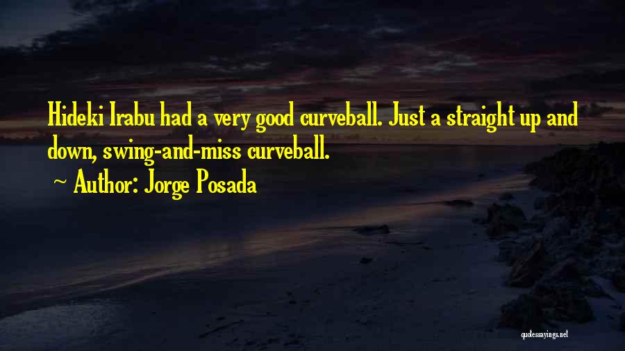 Hideki Quotes By Jorge Posada