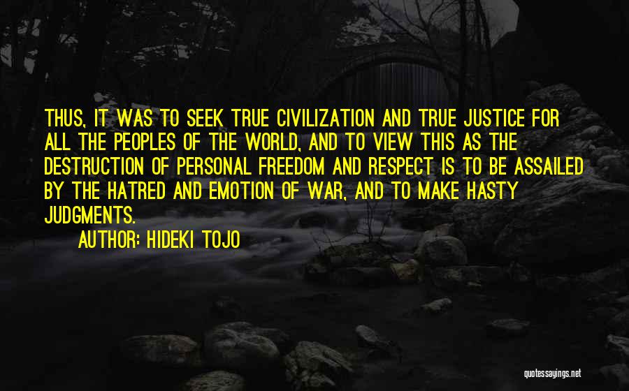 Hideki Tojo Personal Quotes By Hideki Tojo