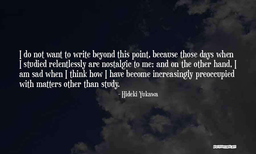 Hideki Yukawa Quotes 887666