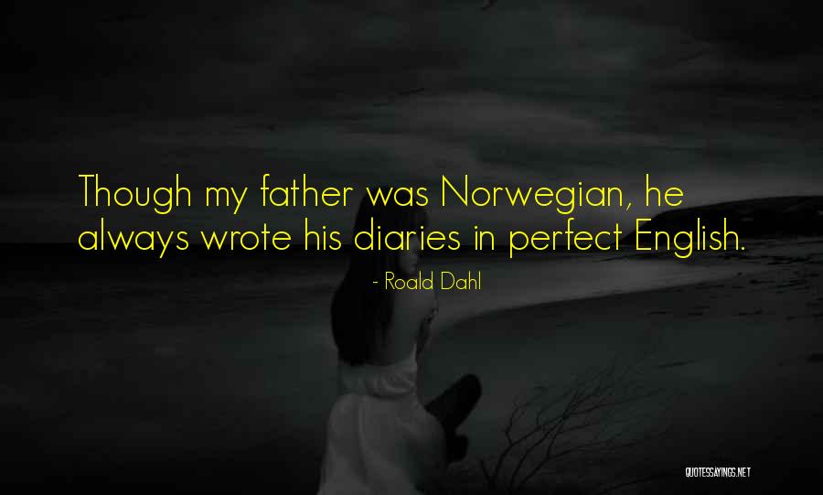 Hidenori Tokuyama Quotes By Roald Dahl Hidenori Tokuyama Quotes By Roald Dahl