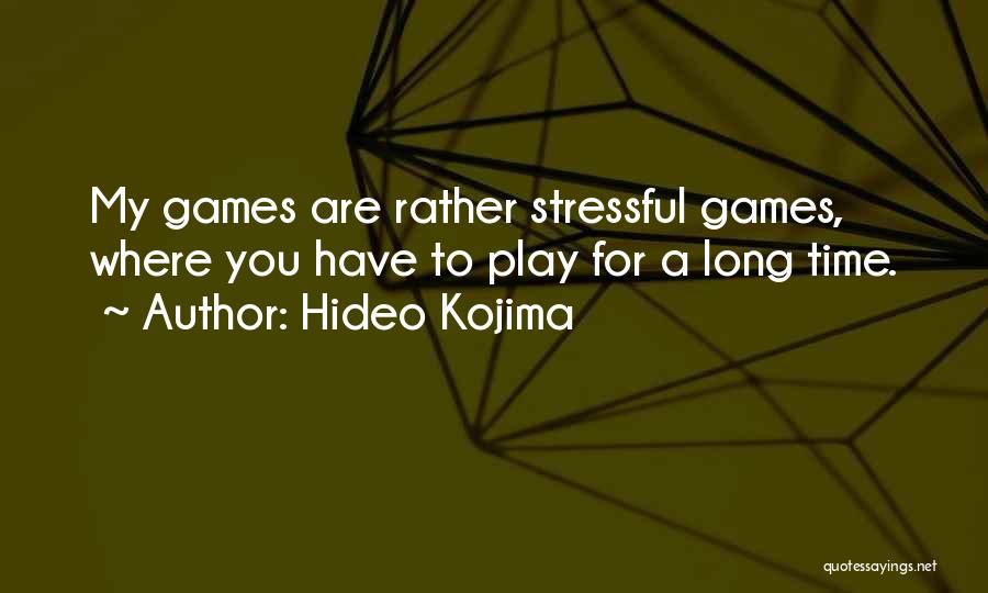 Hideo Kojima Quotes 1338458