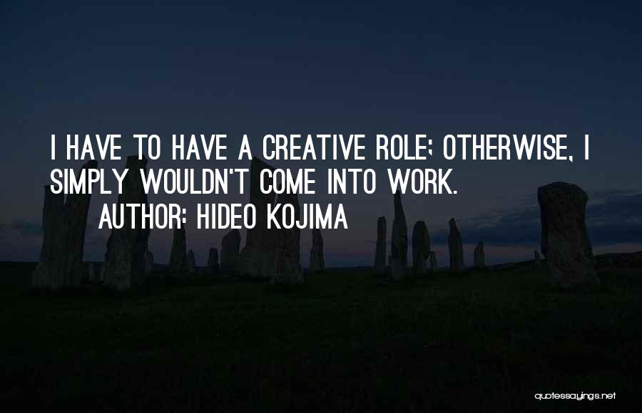 Hideo Kojima Quotes 1632856