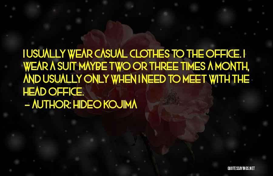 Hideo Kojima Quotes 1732195
