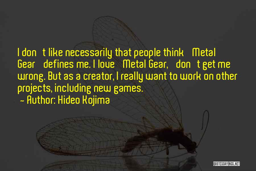 Hideo Kojima Quotes 1812307