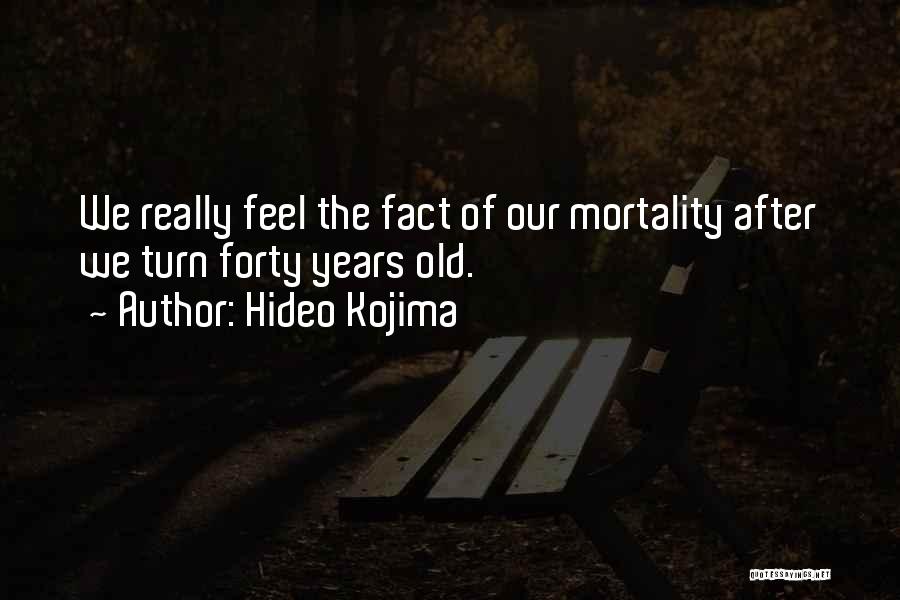 Hideo Kojima Quotes 219828