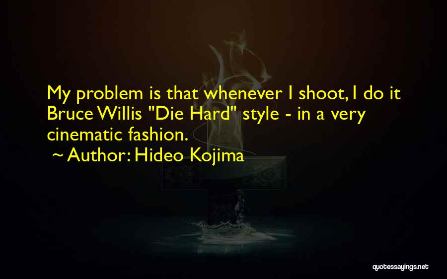 Hideo Kojima Quotes 700967