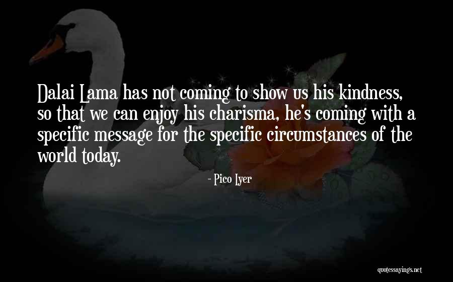 Hideosanitare Quotes By Pico Iyer Hideosanitare Quotes By Pico Iyer