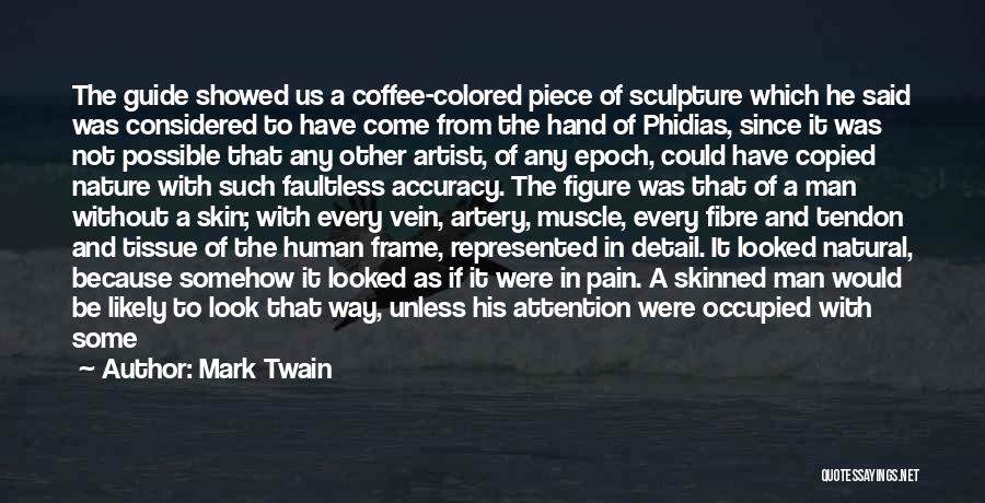 Hideous Quotes By Mark Twain