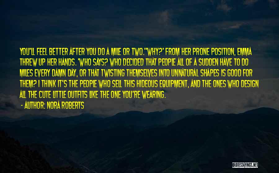 Hideous Quotes By Nora Roberts