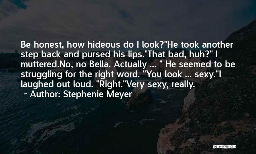 Hideous Quotes By Stephenie Meyer
