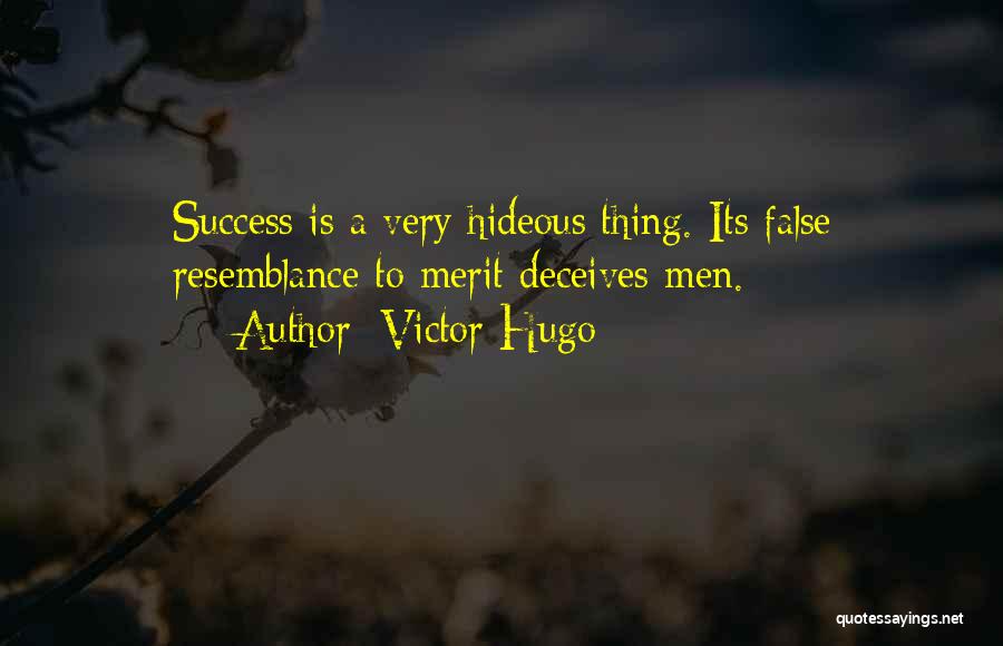 Hideous Quotes By Victor Hugo